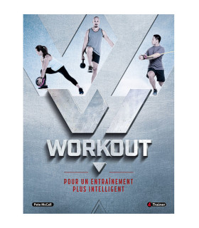 WORKOUT - Pour un entraînement plus intelligent - 4TRAINER EDITIONS