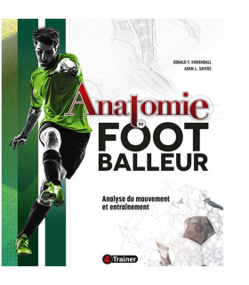 Anatomie du Footballeur - 4TRAINER Editions