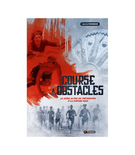 COURSE À OBSTACLES - Le guide ultime de préparation Ã la Spartan Race - 4Trainer Editions