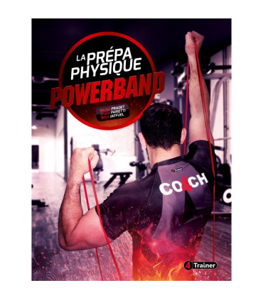 La prépa physique POWERBAND - 4TRAINER Editions