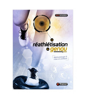 La réathlétisation du genou - 4TRAINER Editions
